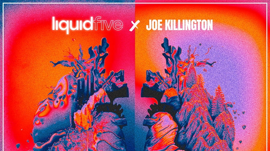liquidfive x Joe Killington - Both Sides Of My Heart