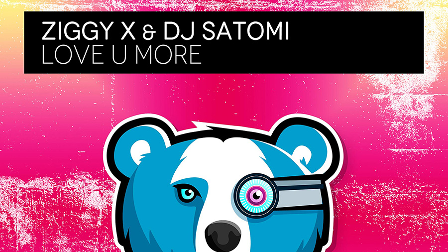 ZIGGY X & DJ Satomi - Love U More
