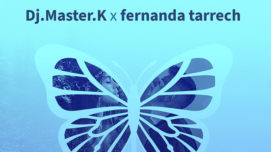 DJ.Master.K x Fernanda Tarrech - Las Mariposas (Remix)