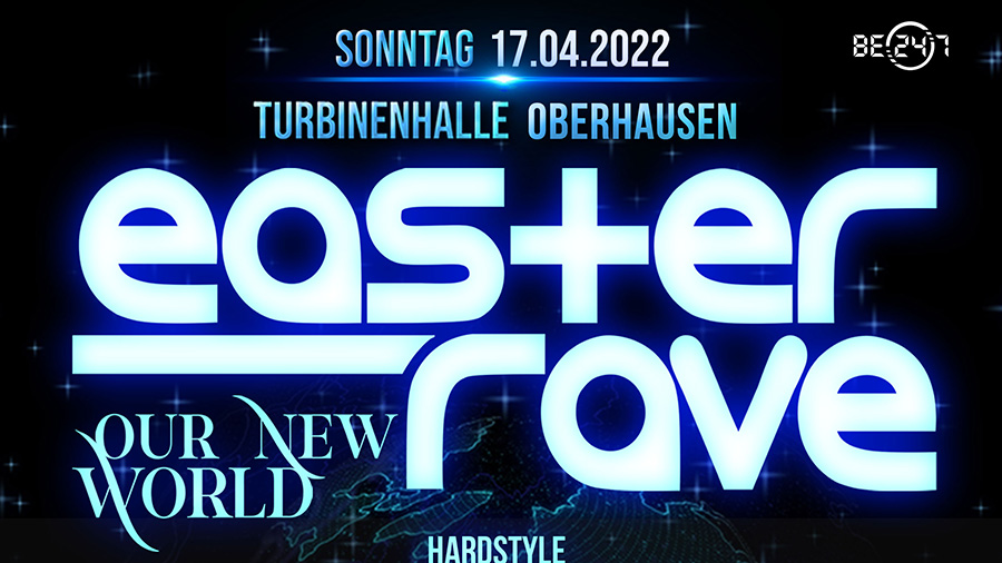 Easter Rave 2022 - Our New World