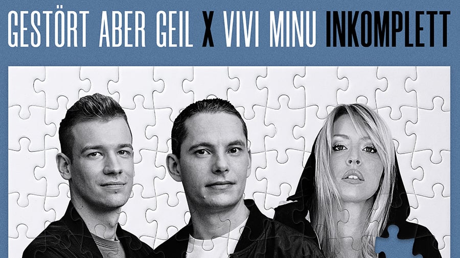 Gestört aber GeiL feat. Vivi Minu - INKOMPLETT