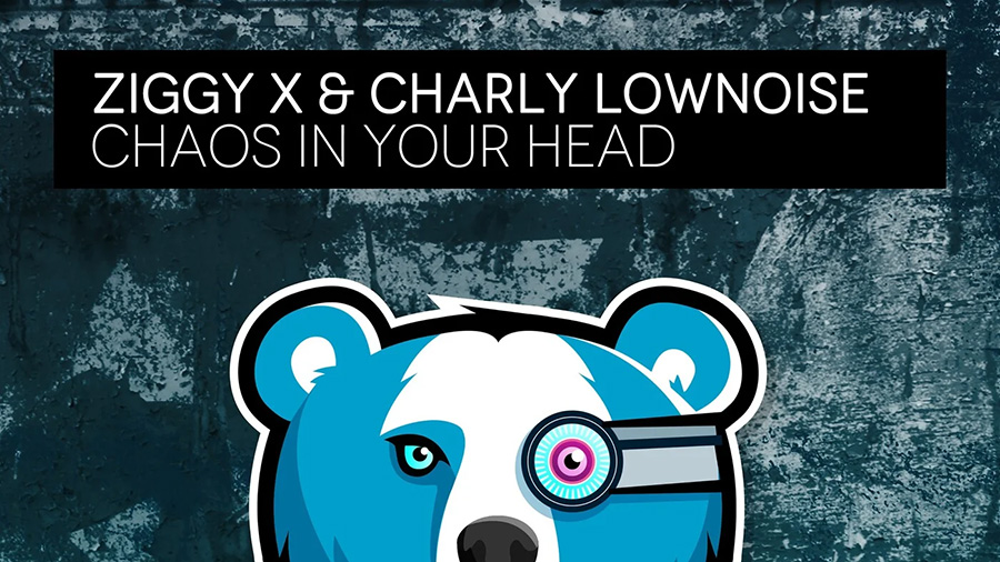 ZIGGY X & Charly Lownoise - Chaos In Your Head