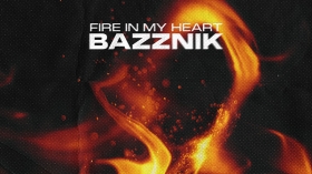 Bazznik - Fire In My Heart