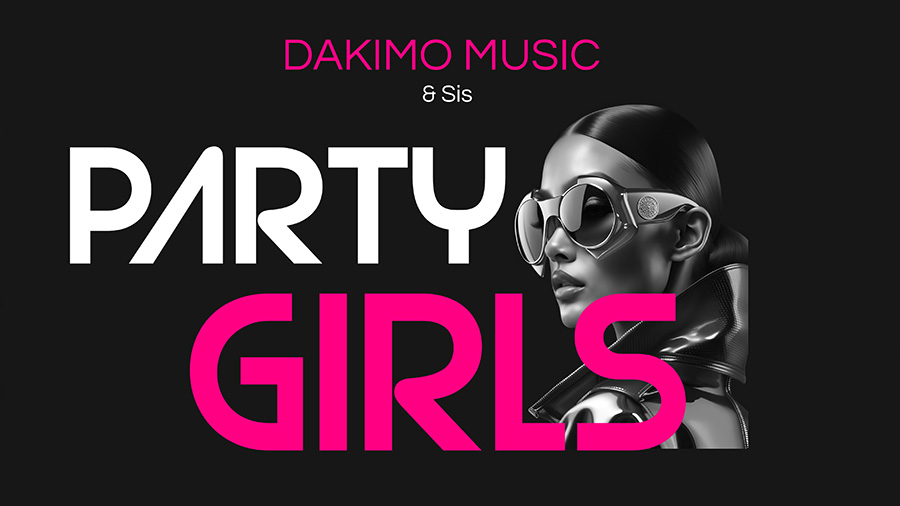 Dakimo Music & Sis - Party Girls