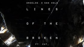 DROELOE x San Holo feat. CUT_ - Lines of the Broken » [Free Download]