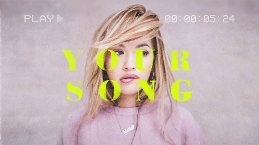 Rita Ora - Your Song