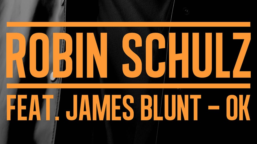 Robin Schulz feat. James Blunt - OK