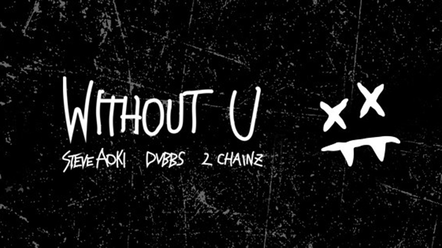 Steve Aoki & DVBBS ft. 2Chainz - Without U