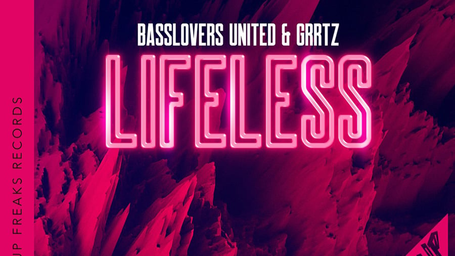 Basslovers United & Grrtz - Lifeless