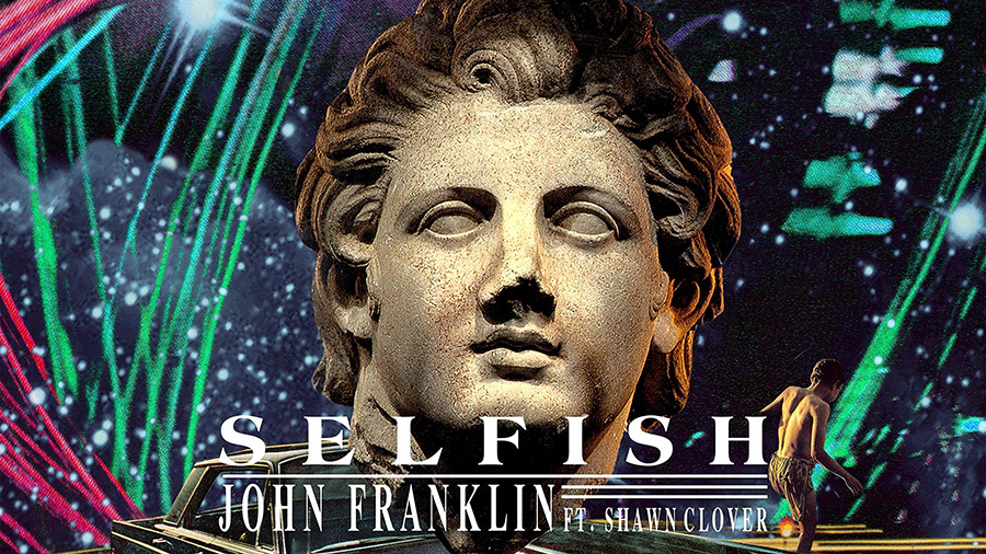 John Franklin feat. Shawn Clover - Selfish