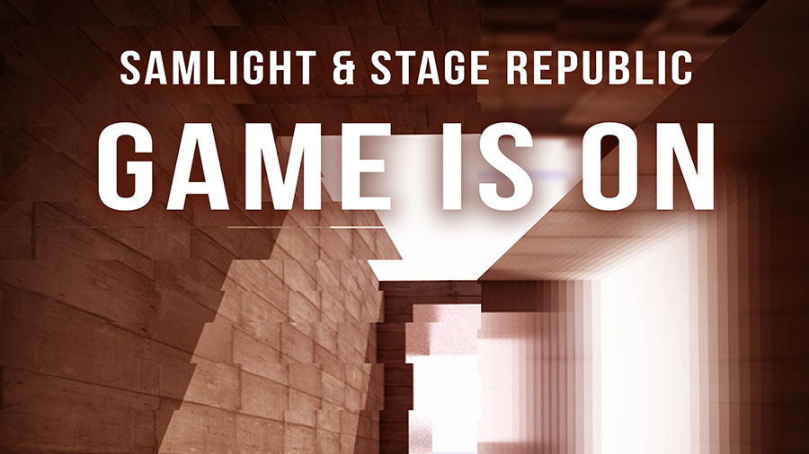 Samlight & Stage Republic - Game Is On