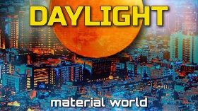Music Promo: 'Daylight - Material World'