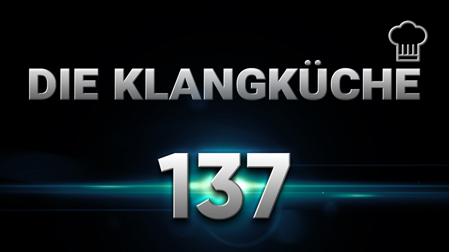 Die Klangküche #137 