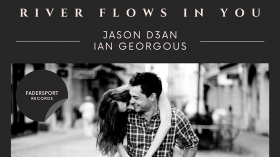 Music Promo: 'Jason D3an X Ian Georgous - River flows in You'
