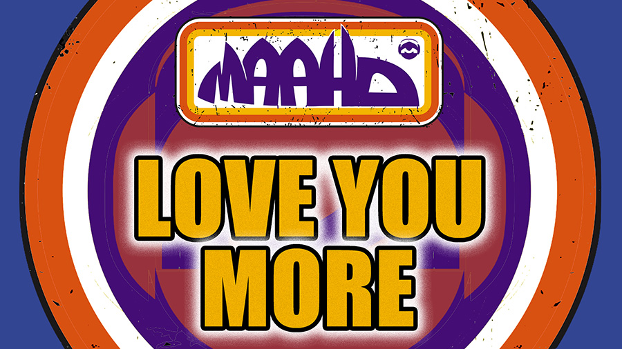 MAAHO - Love You More