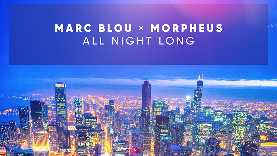 Marc Blou x Morpheus - All Night Long
