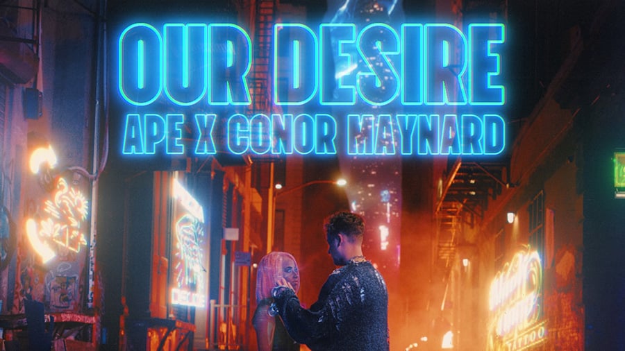 APE x Conor Maynard - OUR DESIRE