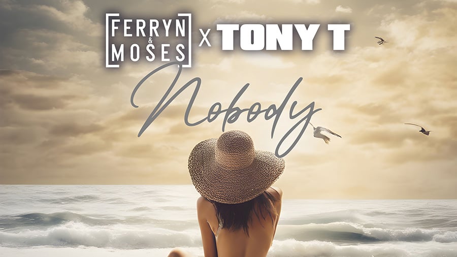 Ferryn & Moses X Tony T - Nobody