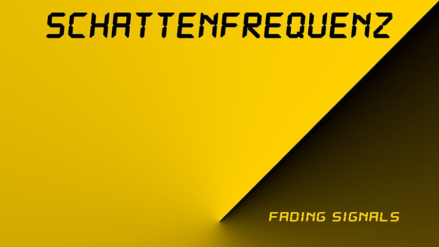 Schattenfrequenz - Fading Signals