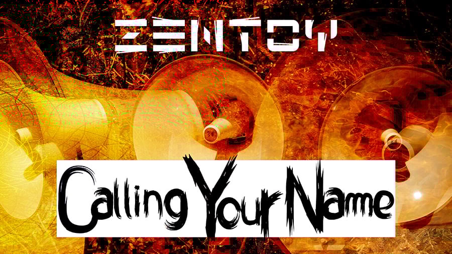 Zentoy - Calling Your Name