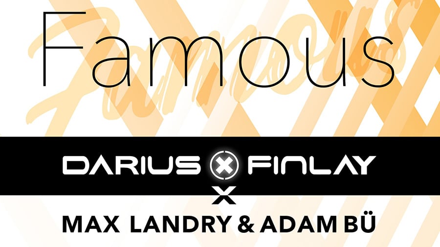Darius&Finlay - Famous (Phil Praise Remix)