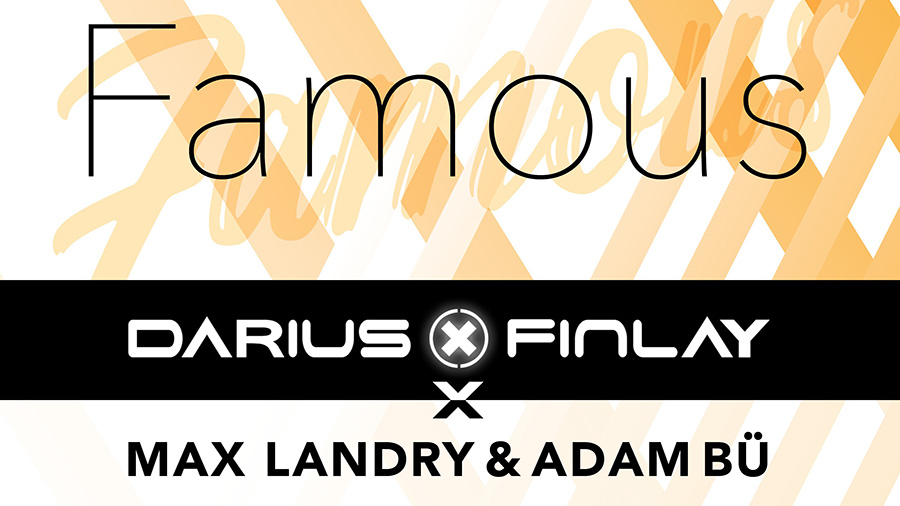 Darius&Finlay - Famous (Phil Praise Remix)