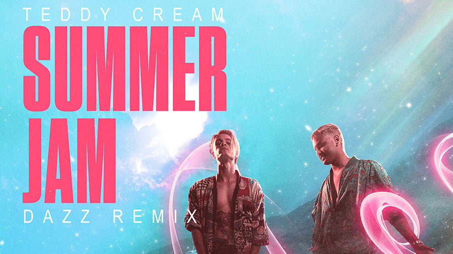 Teddy Cream - Summer Jam (DAZZ Remix)
