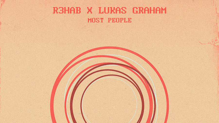 R3HAB x Lukas Graham - Most People