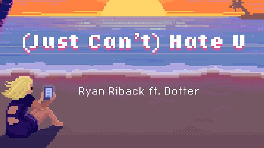 Ryan Riback feat. Dotter - (Just Can't) Hate U