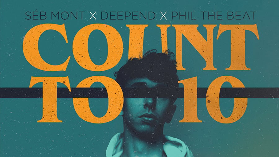 Séb Mont x Deepend x Phil The Beat - Count to 10