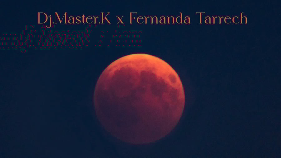 Dj.Master.K x Fernanda Tarrech - Euphorie