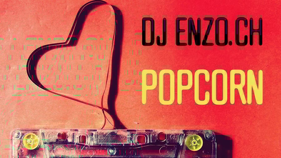 DJ Enzo.ch - Popcorn