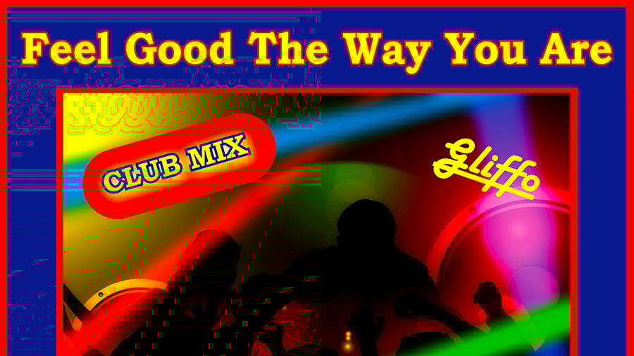 Gliffo - Feel Good The Way You Are 