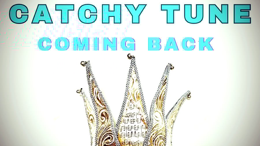Catchy Tune - Coming Back