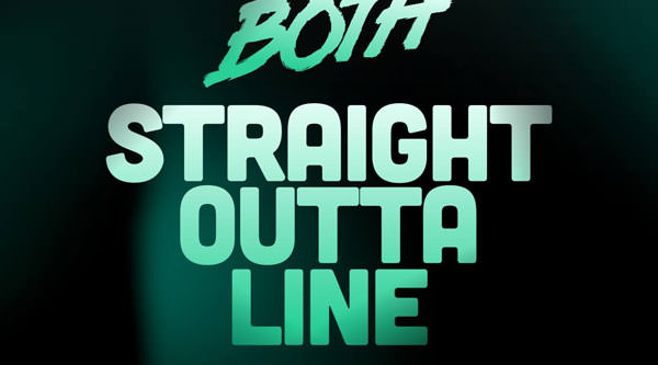 Both - Straight Outta Line