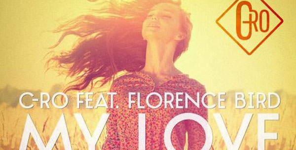 C-Ro feat. Florence Bird - My Love