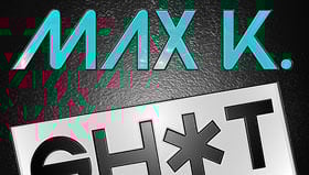 Max K. - Sh*t