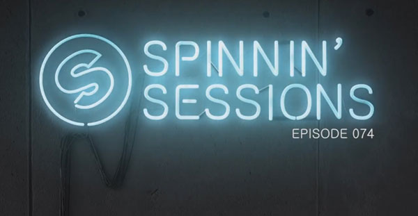 Spinnin' Sessions 074