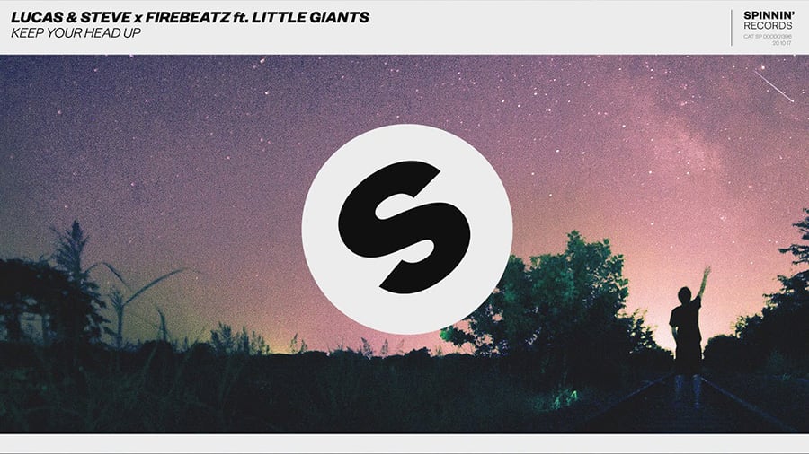Lucas Steve x Firebeatz ft. Little Giants Keep Your Head Up