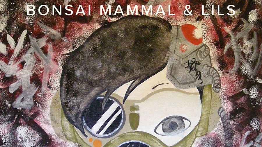 Bonsai Mammal & Lils - Like Water