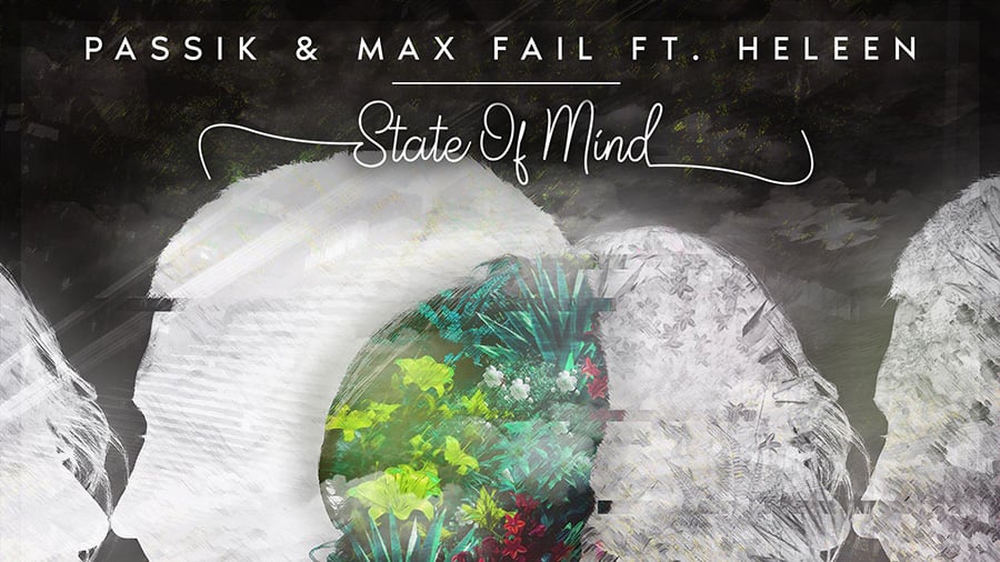 PASSIK & Max Fail - State Of Mind