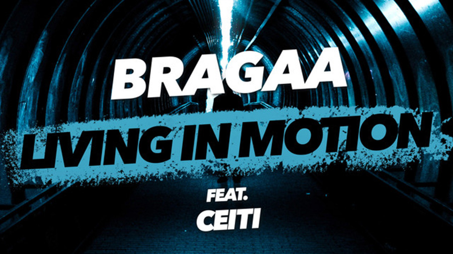 Bragaa feat. Ceiti - Living in Motion