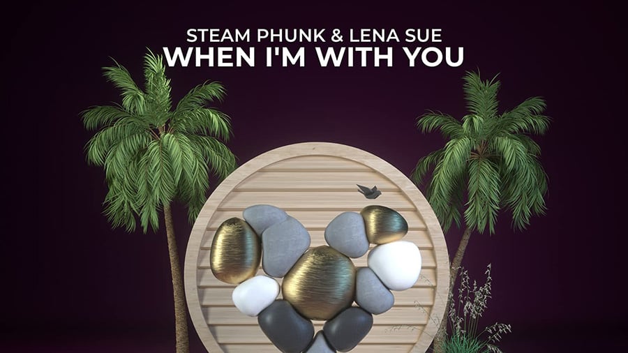 Steam Phunk x Lena Sue - When I'm With You