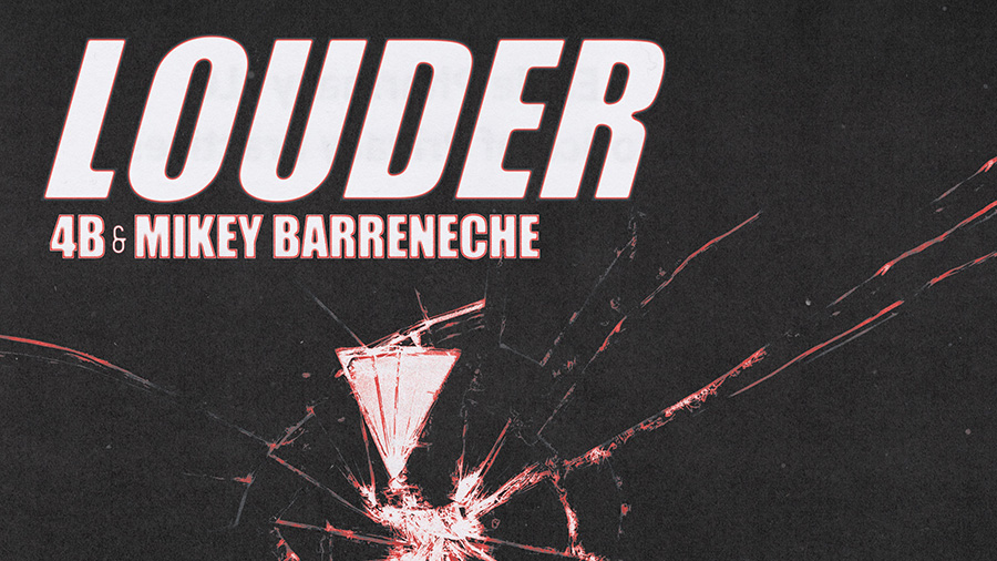 4B x Mikey Barreneche - LOUDER