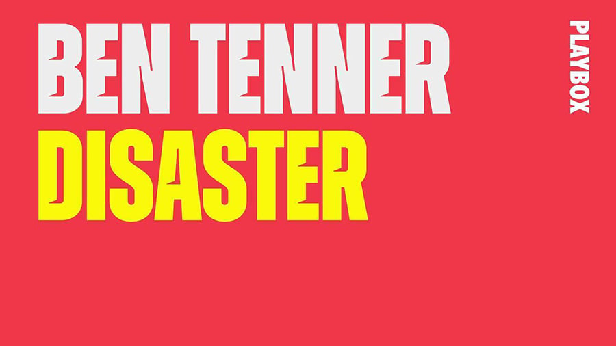 Ben Tenner - Disaster