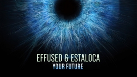 Effused x Estaloca - Your Future