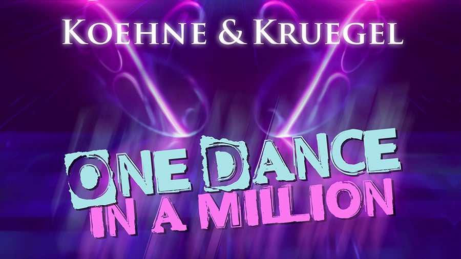 KOEHNE & KRUEGEL - One Dance in a Million