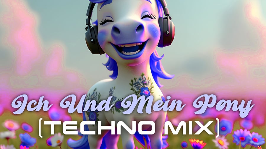 Alex M. x Alex Megane - Ich Und Mein Pony (Techno Mix)