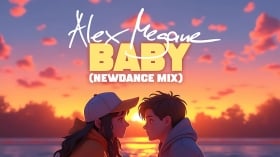 Music Promo: 'Alex Megane - Baby (NewDance Mix)'