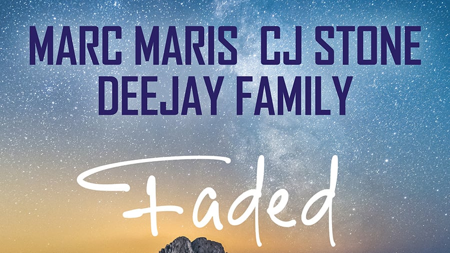 Marc Maris x CJ Stone x Deejay Family - Faded – last Summer Love
